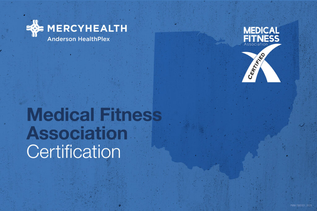 The Mercy Health-Anderson HealthPlex Achieves Medical Fitness Facility ...